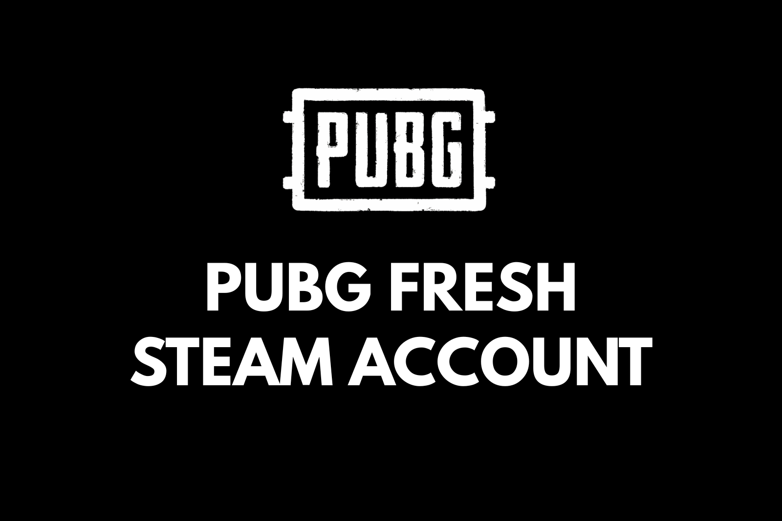 PUBG Fresh Steam Account (0 Hours) – New Account, Full Access, Fast Delivery Slide 1