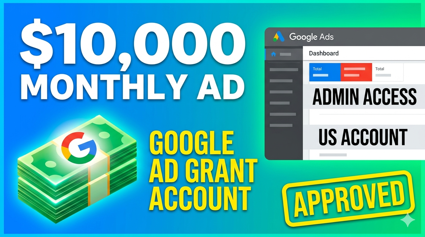 Non Profit Ad Grant $10,000 Monthly Credit –Full Admin Access