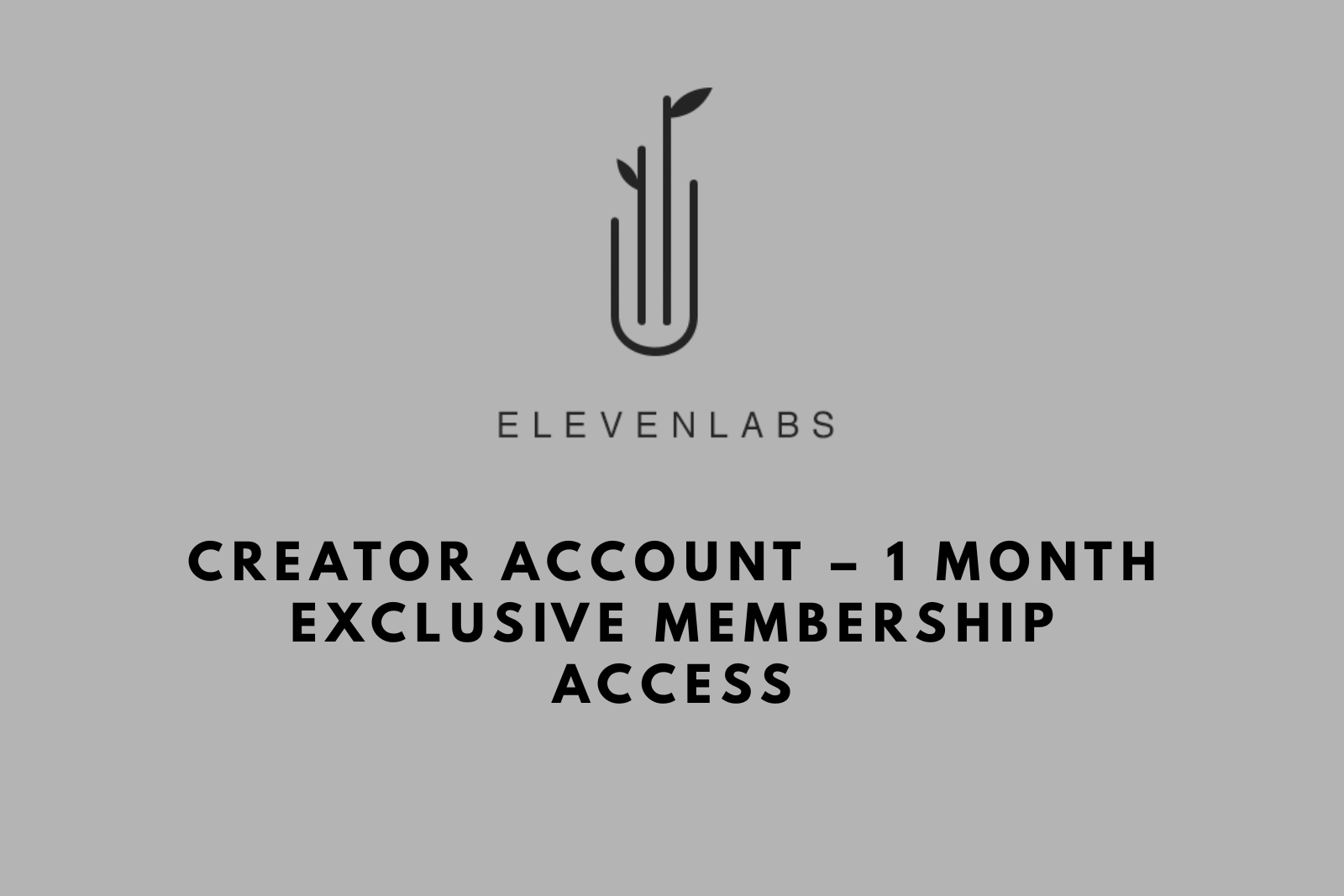 Buy ElevenLabs Creator Account – 1 Month Exclusive Membership Access