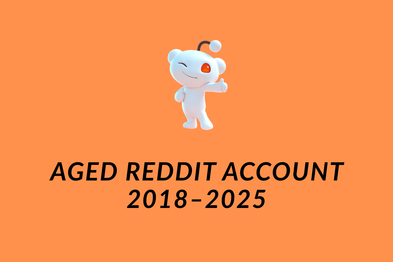 Aged Reddit Account 2018–2025 | Email Verified | Full Access | Random IP | Fast Delivery