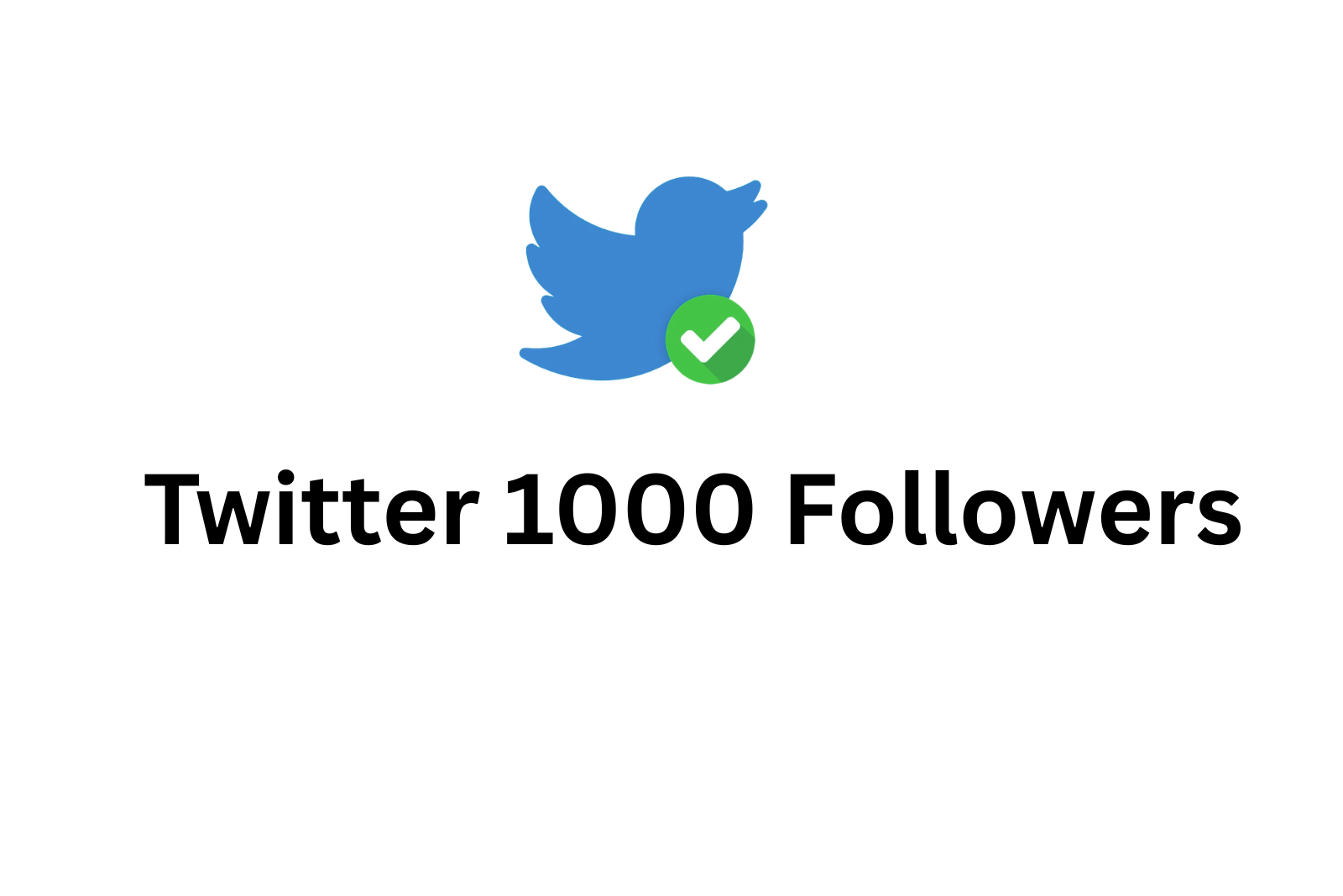 Buy Twitter 1000 Followers | Fast Delivery | High Quality Followers