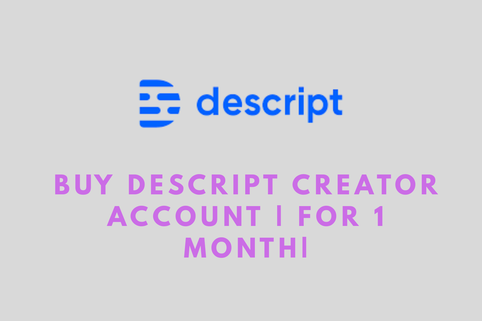 Buy Descript Creator Account | 1 Month Personal Access | Full Warranty |