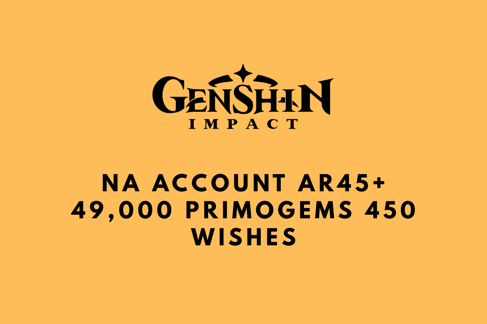 Genshin Impact NA Account | AR45+ | 49,000 Primogems | 450 Wishes | Full Access Slide 1